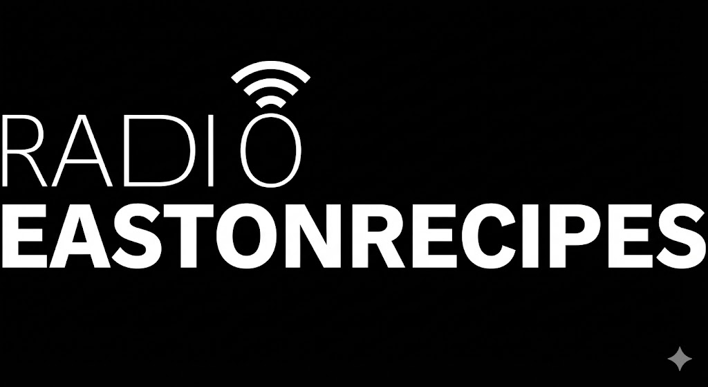 Radio eastonrecipes