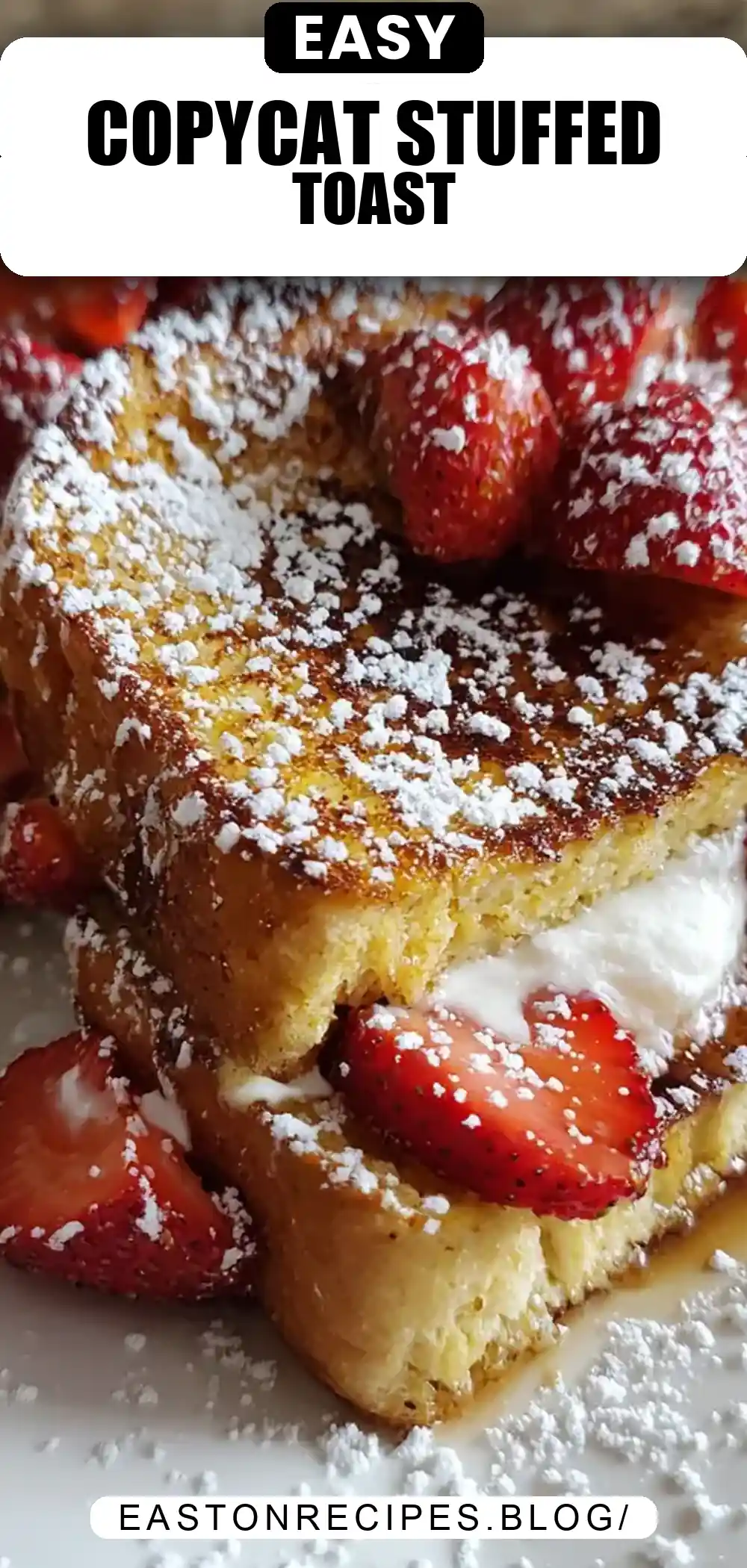 DELICIOUS COPYCAT IHOP STUFFED FRENCH TOAST RECIPE