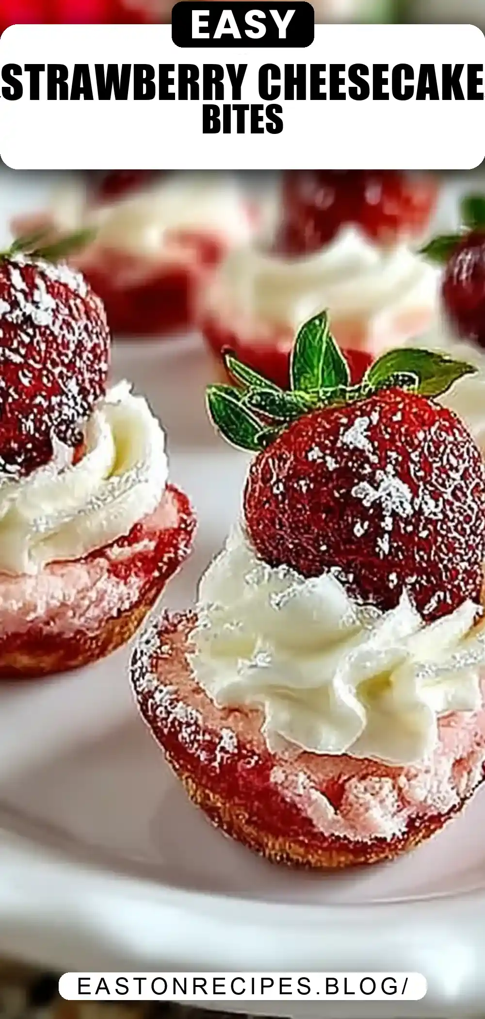Irresistible Strawberry Cheesecake Strawberry Bites to Love