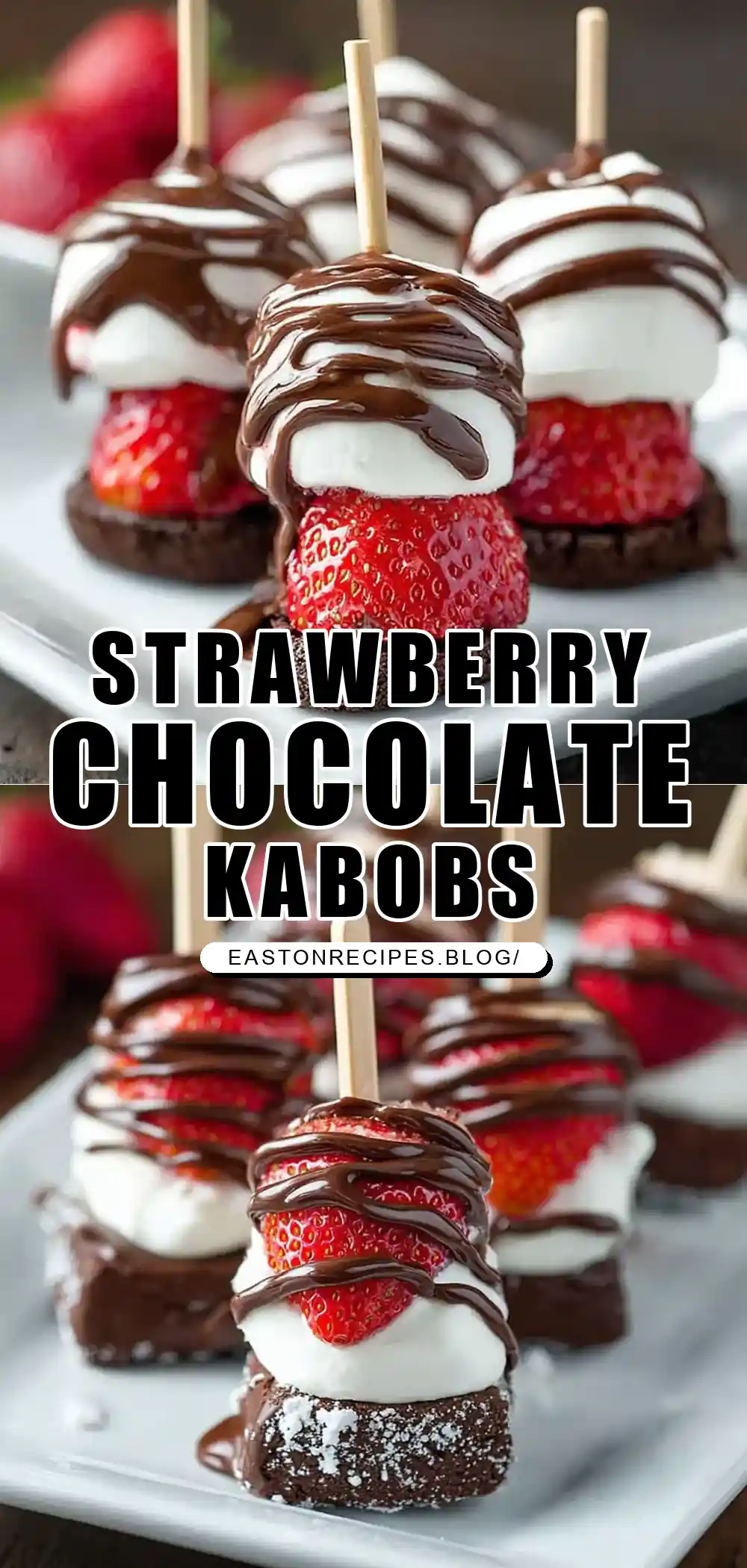 Chocolate Strawberry Dessert Kabobs