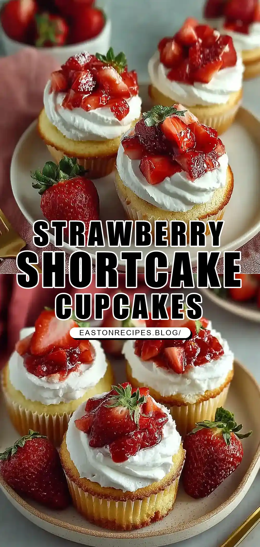 Homemade Strawberry Shortcake Cupcakes